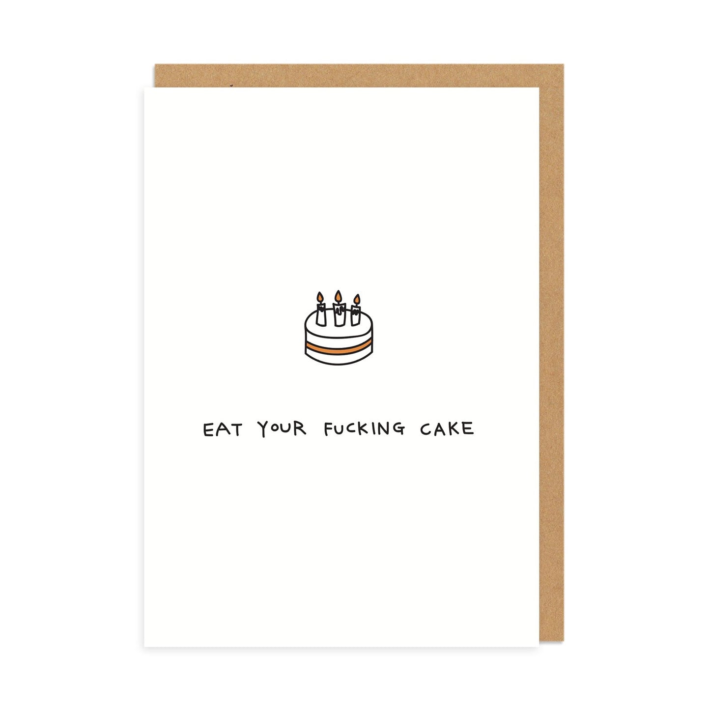 White birthday card with a simple cake illustration and text that reads Eat Your Fucking Cake