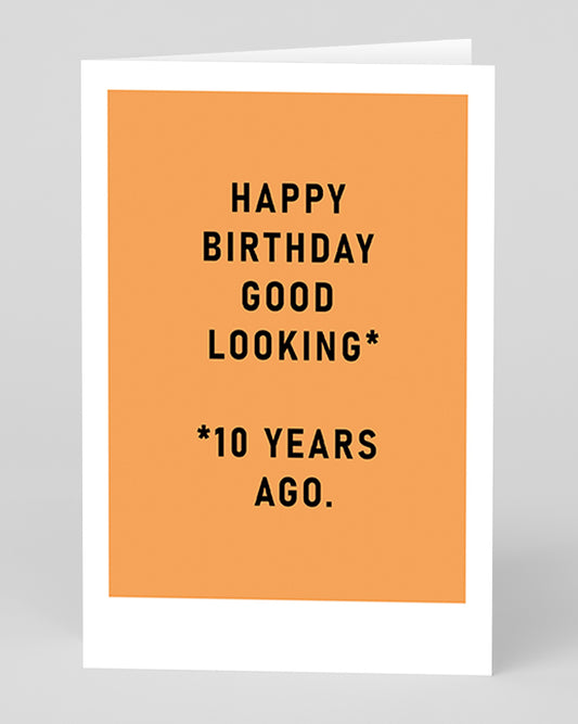 Personalised Good Looking Happy Birthday Card