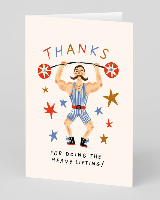 Personalised Thanks For Doing The Heavy Lifting Greeting Card