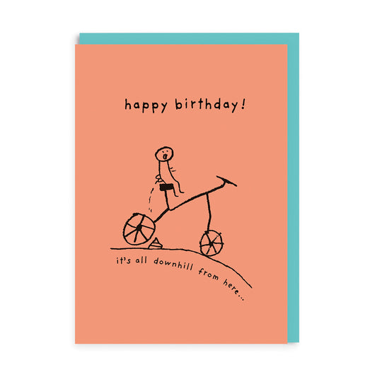It's All Downhill From Here Birthday Card