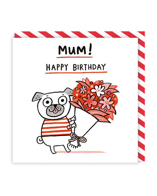Mum Happy Birthday Pug