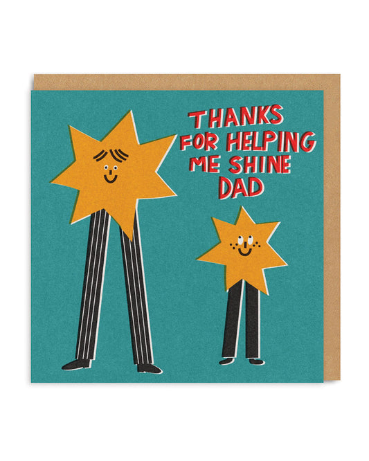 Thanks For Helping Me Shine Dad Greeting Card