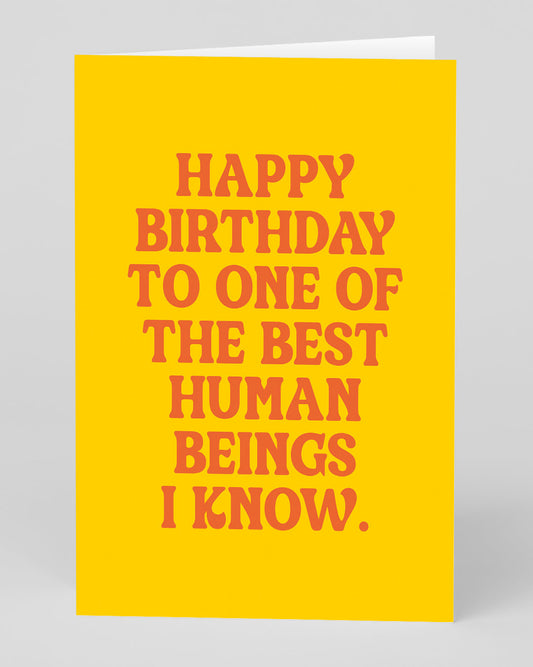Best Human Being I Know Birthday Card