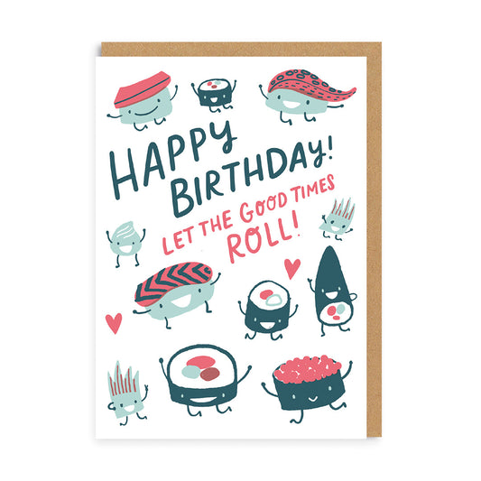 Sushi Let The Good Times Roll Birthday Card