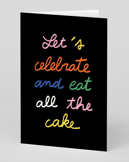 Personalised Eat All The Cake Birthday Greeting Card