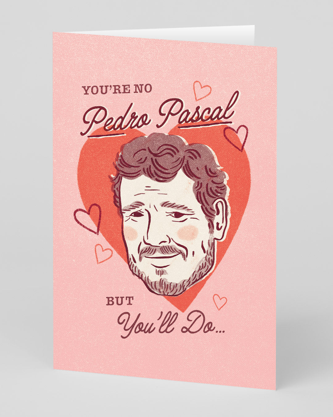 Personalised You're No Pedro Pascal Greeting Card