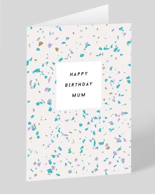 Terrazzo Mum Birthday Card