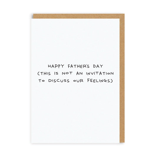 Dad Not An Invitation Father's Day Greeting Card