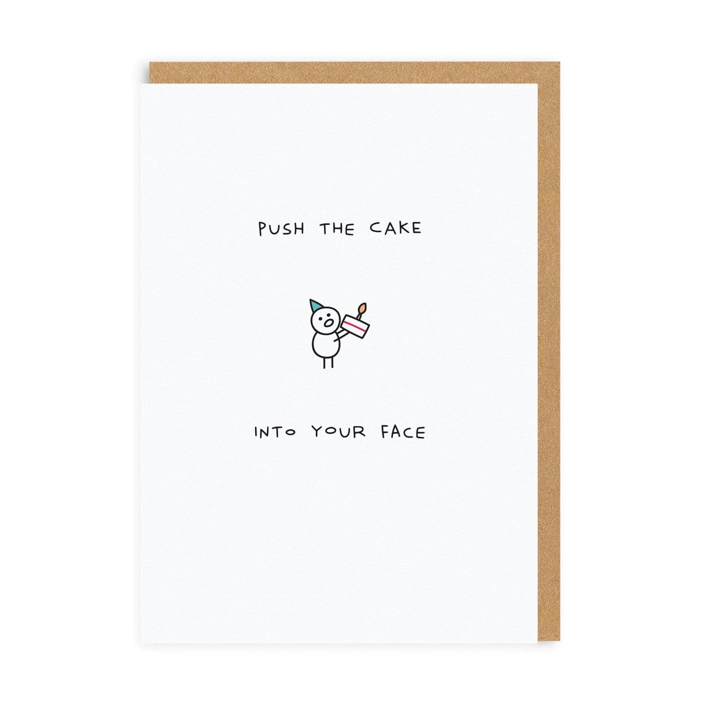 Push The Cake Into Your Face Birthday Card