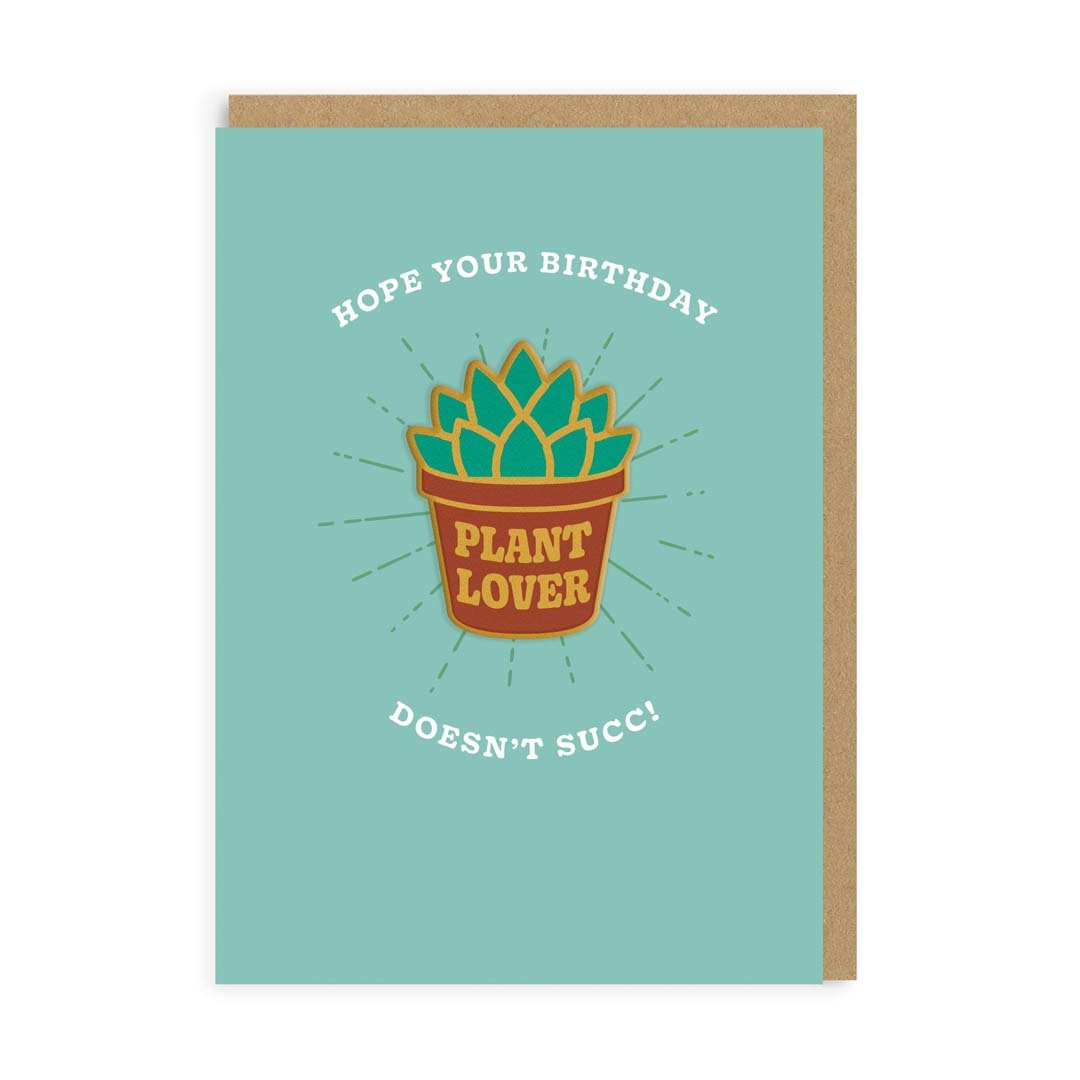 Hope Youre Birthday Doesnt Succ Plant Lover Woven Patch Card