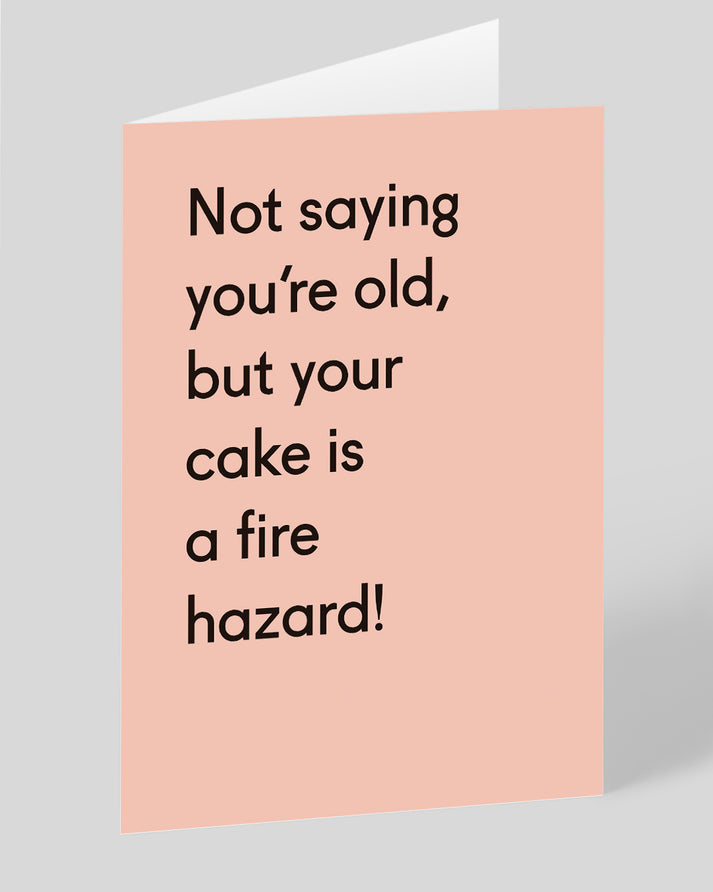 Personalised Your Cake Is a Fire Hazard Birthday Card Ohh Deer