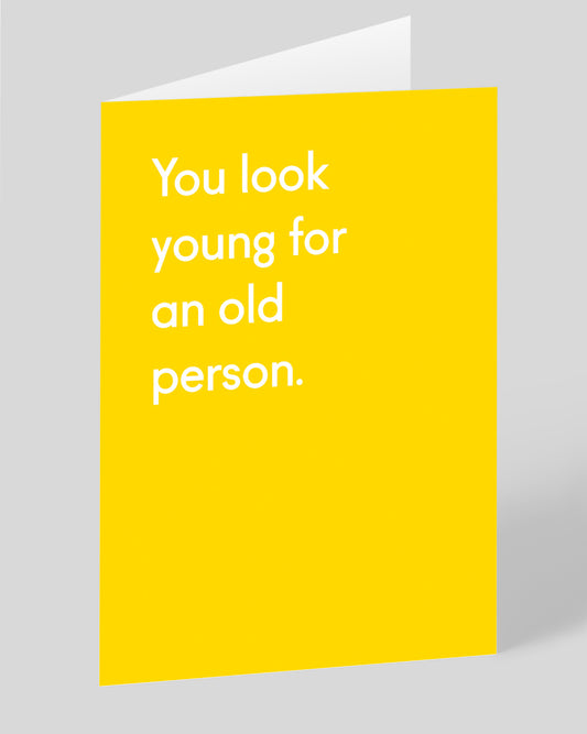 Personalised You Look Young Birthday Card