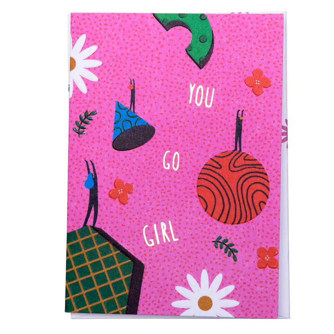 You Go Girl Greeting Card