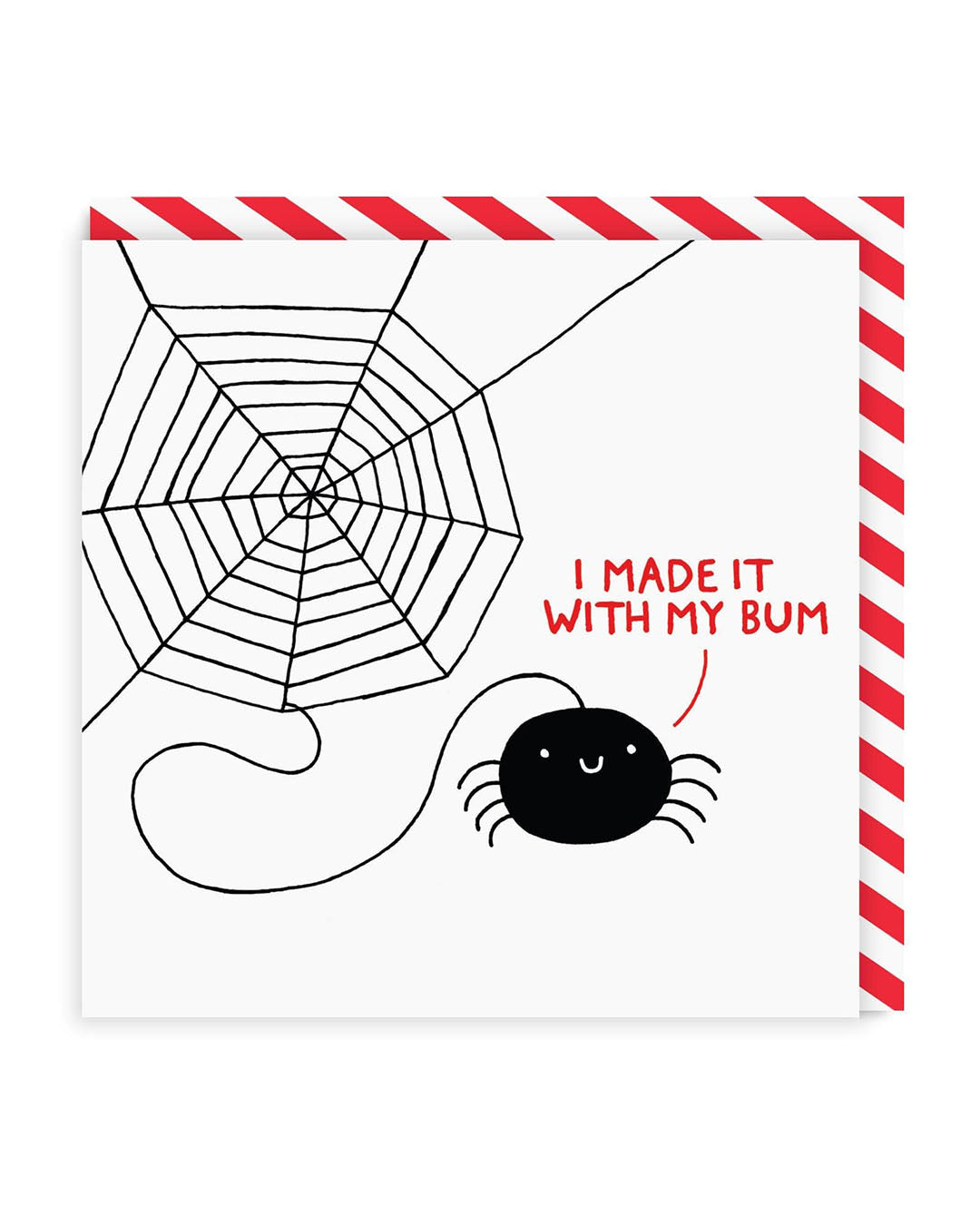 I Made It My Bum Square Greeting Card
