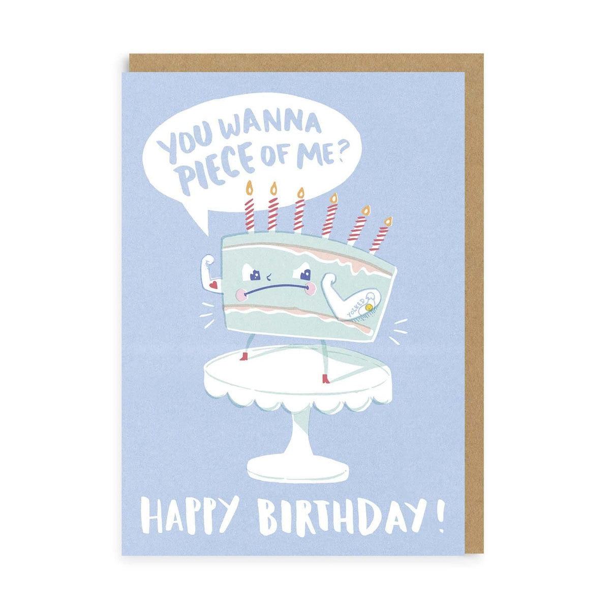You Wanna Piece Me Birthday Greeting Card