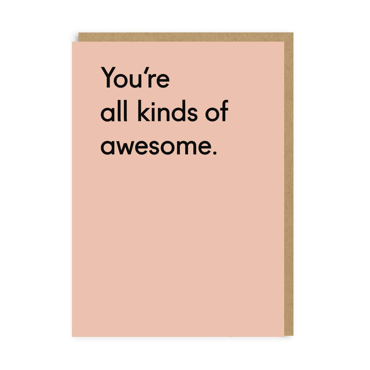 Youre All Kinds Awesome Greeting Card
