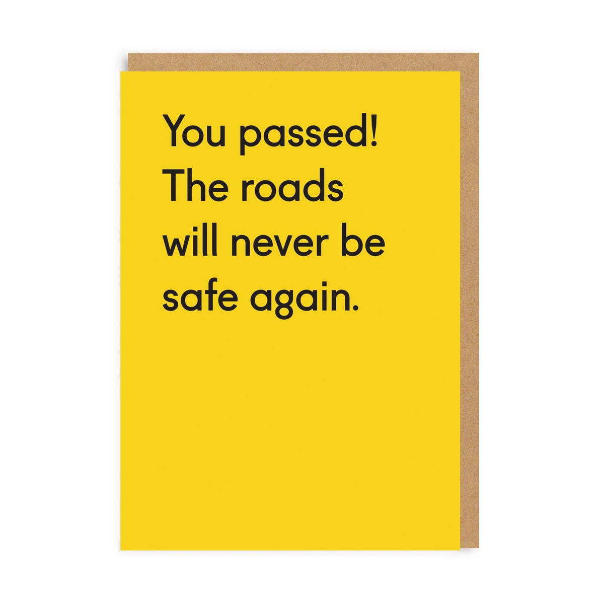 Roads Will Never Be Safe Again Congratulations Greeting Card